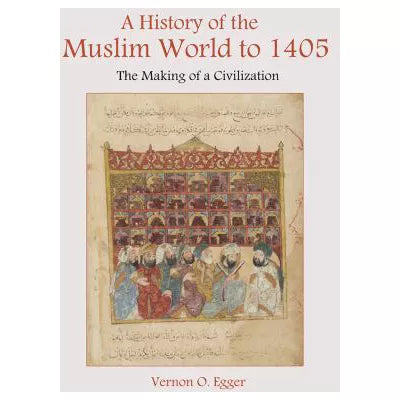 History of Muslim World to 1405