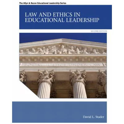 Law and Ethics in Educational Leadership