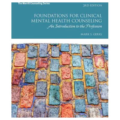 Foundations for Clinical Mental Health Counseling