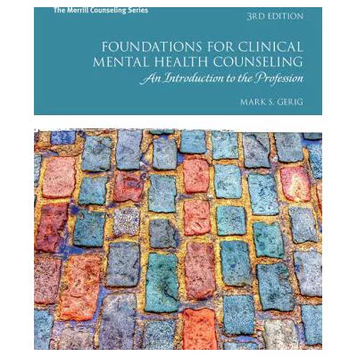 Foundations for Clinical Mental Health Counseling : An Introduction to the Profession