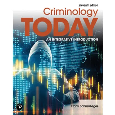 Criminology Today : An Integrative Introduction