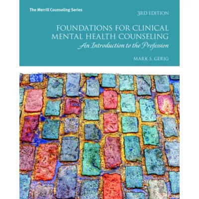 Foundations for Clinical Mental Health Counseling : An Introduction to the Profession