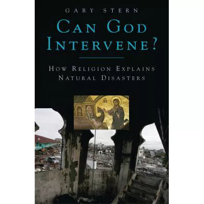 Can God Intervene? : How Religion Explains Natural Disasters