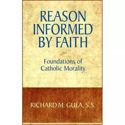Reason Informed By Faith