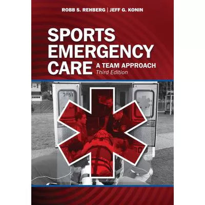 Sports Emergency Care : A Team Approach