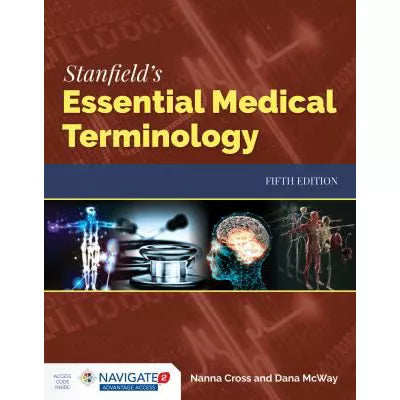 Stanfield's Essential Medical Terminology