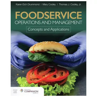 Foodservice Operations &amp; Management: Concepts &amp; Applications