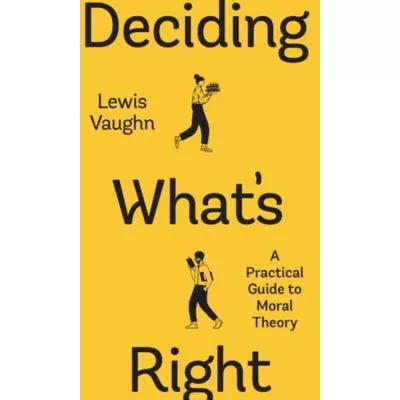 Deciding What's Right