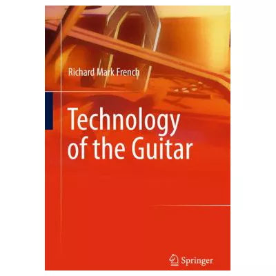 Technology of the Guitar