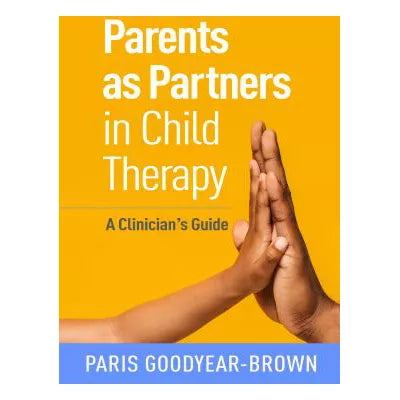Parents As Partners in Child Therapy