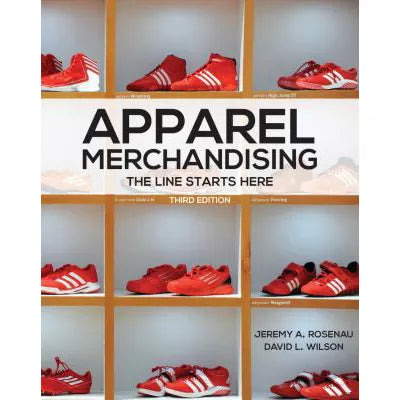 Apparel Merchandising : The Line Starts Here